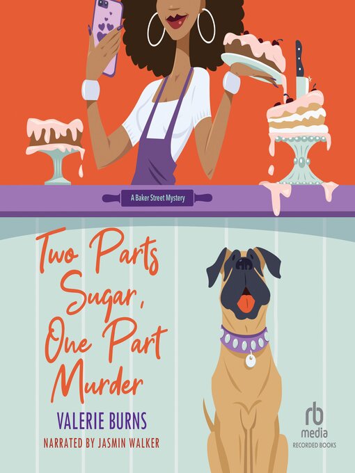 Title details for Two Parts Sugar, One Part Murder by Valerie Burns - Available